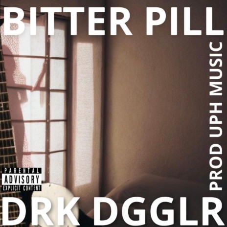 Bitter Pill ft. UPH MUSIC | Boomplay Music
