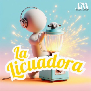 La Licuadora