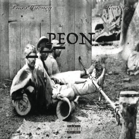 Peon (feat. VonnHarvey)