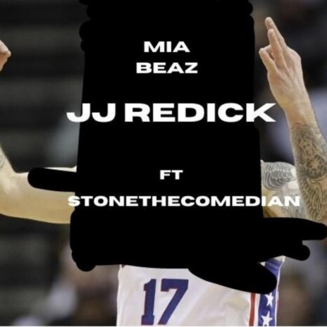 JJ Redick ft. Stonethecomedian