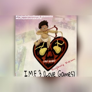 I.M.F 3(Love Games)