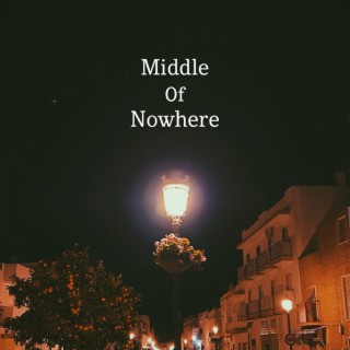 Middle Of Nowhere