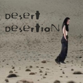 Desert Desertion lyrics | Boomplay Music