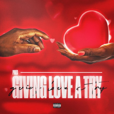 Giving Love A Try | Boomplay Music