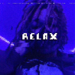 relax. lyrics | Boomplay Music