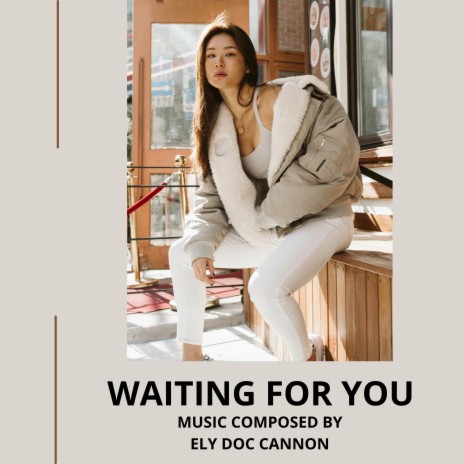 WAITING FOR YOU | Boomplay Music
