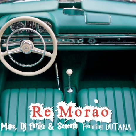 Re Morao ft. Seneath, Mips & BUTANA