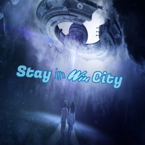 Stay in Win City | Boomplay Music