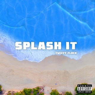 Splash it