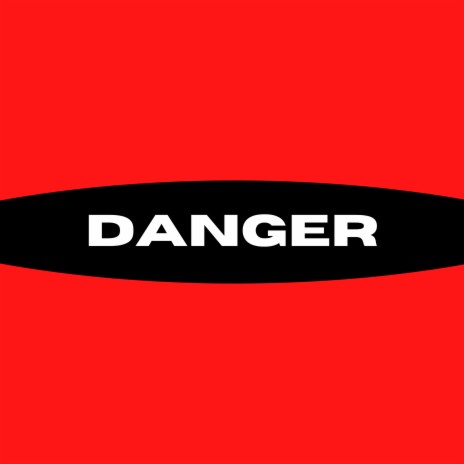 Danger | Boomplay Music