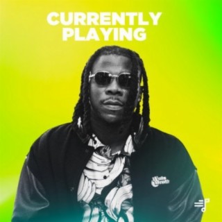 Currently Playing | Boomplay Music