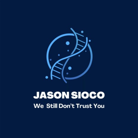 We Still Don't Trust You | Boomplay Music