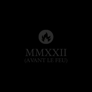 MMXXII EP (Avant Le Feu)