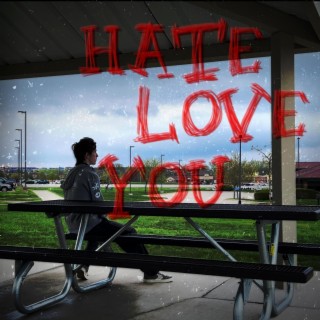 HATE/LOVE/YOU