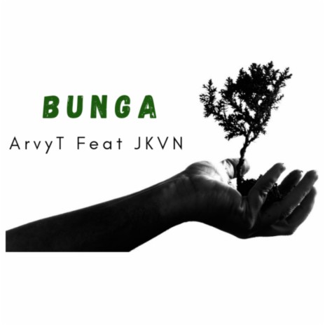 BUNGA (feat. JKVN) | Boomplay Music