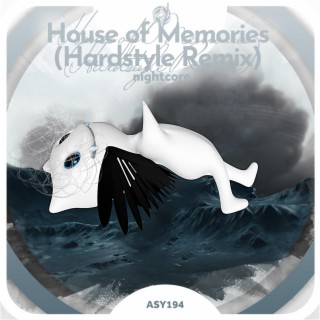 House of Memories (Hardstyle Remix) - Nightcore