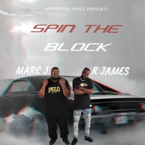 Spin The Block ft. Marc J | Boomplay Music