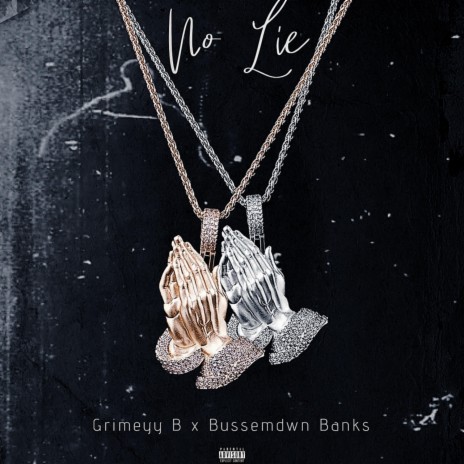 No Lie ft. Bussemdwn Banks | Boomplay Music