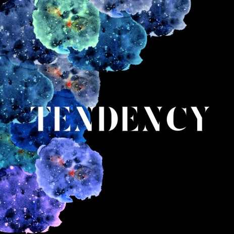 Tendency | Boomplay Music