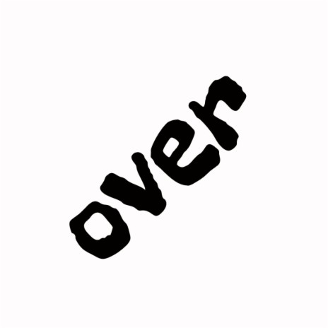 Over | Boomplay Music