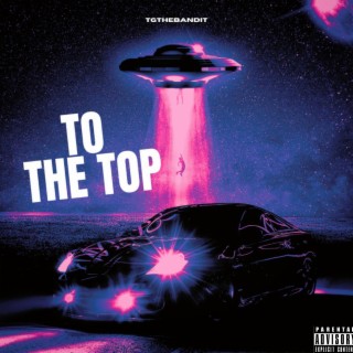 To The Top