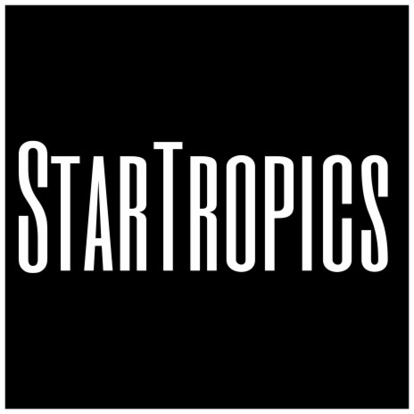 StarTropics | Boomplay Music