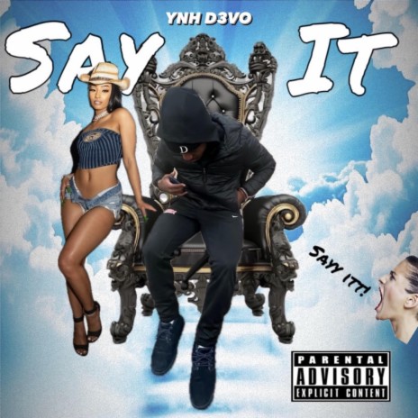 Say It (freestyle) | Boomplay Music