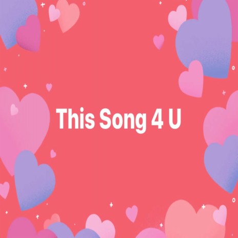 This Song 4 U ft. EJ Valentine | Boomplay Music