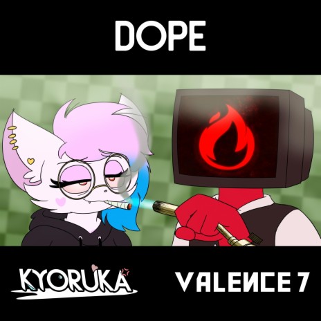 Dope ft. Valence7 | Boomplay Music
