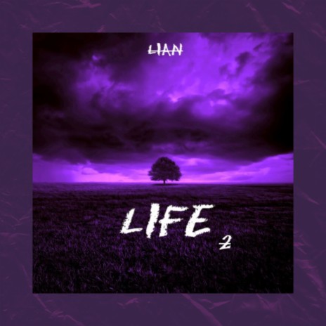 Life 2 | Boomplay Music