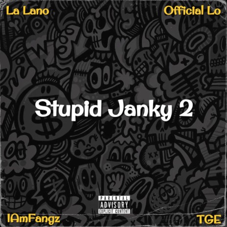 Stupid Janky 2 ft. La Lano & Official Lo | Boomplay Music