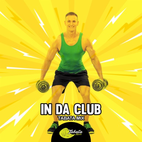 In Da Club (Tabata Mix) | Boomplay Music