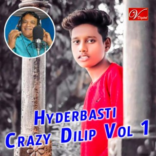 Hyderbasti Crazy Dilip