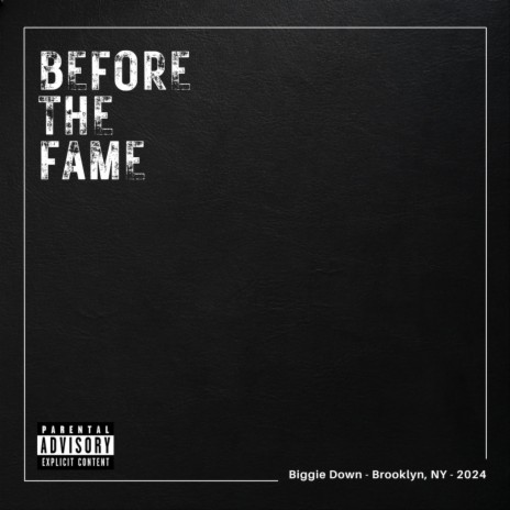 Before The Fame | Boomplay Music