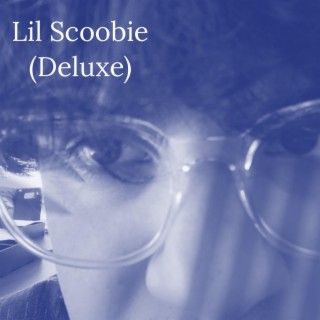 Lil Scoobie (Deluxe)