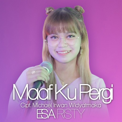 Maaf Ku Pergi | Boomplay Music