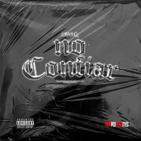 NO CONFIAR ft. MAS ADICTIVO QUE EL CRACK | Boomplay Music