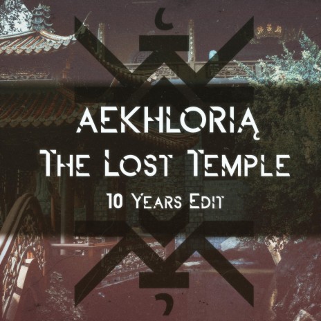 The Lost Temple (10 Years Edit) | Boomplay Music