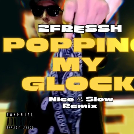 Popping My Glock | Boomplay Music