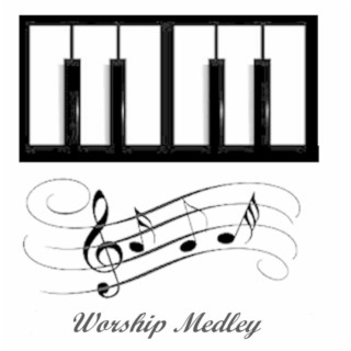 Worship Medley