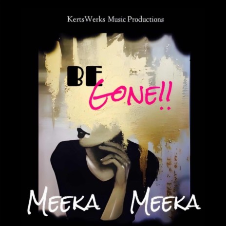 BE GONE | Boomplay Music