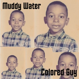 Muddy Water