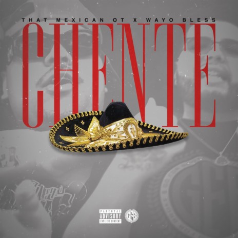 Chente ft. That Mexican OT | Boomplay Music
