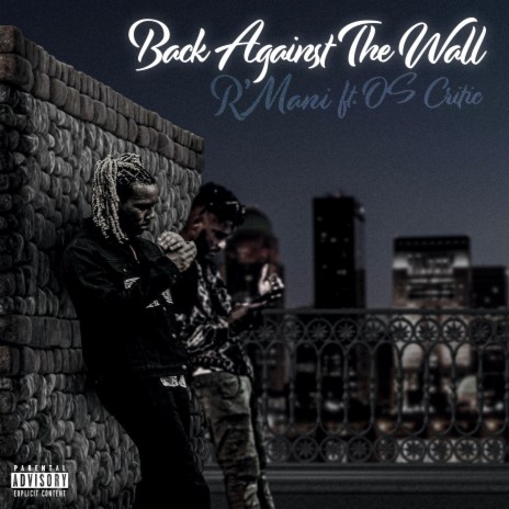 Back Against The Wall ft. Os Critic | Boomplay Music