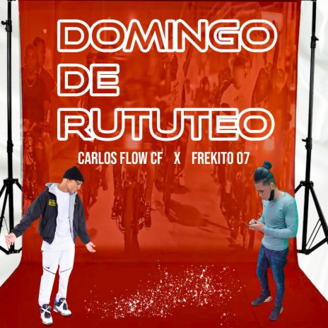 Domingo de Rututeo ft. Frekito07 | Boomplay Music