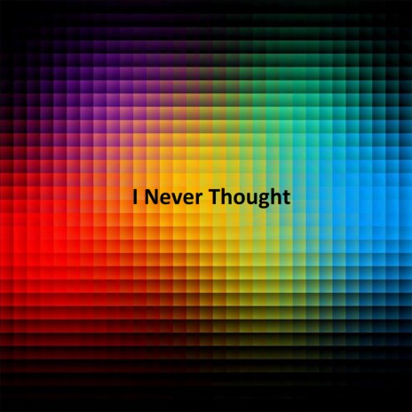 I Never Thought (Slowed Remix) | Boomplay Music