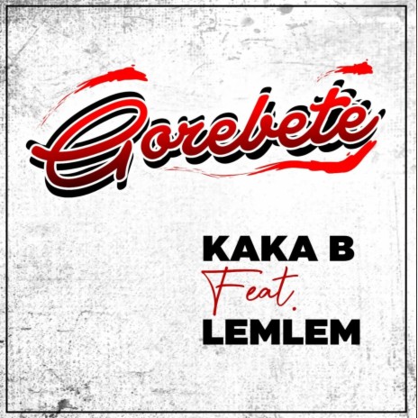 Gorebete ft. Lemlem Lijalem | Boomplay Music