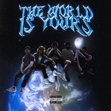 The World Is Yours ft. Bradyn Kole, Jay Val Leo, CADEN! & C Mi11 | Boomplay Music
