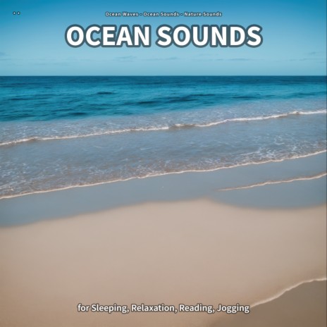 Ocean Sounds, Part 1 ft. Ocean Sounds & Nature Sounds