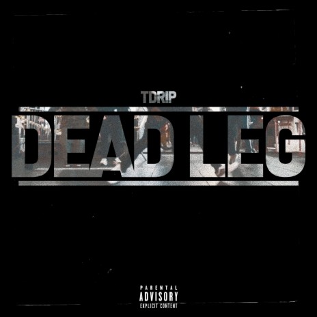 Dead Leg | Boomplay Music